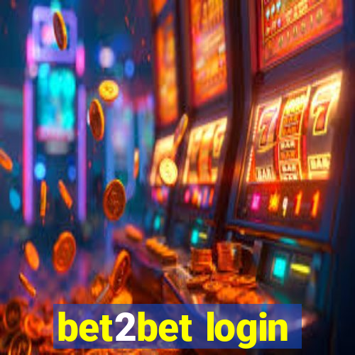 bet2bet login